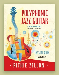 Polyphonic Jazz Guitar- Lesson Book VOL1