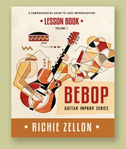Bebop Guitar Improv Series- Lesson Book VOL1