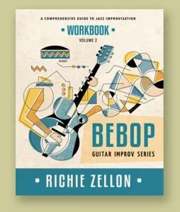 Bebop Guitar Improv Series- Workbook VOL 2